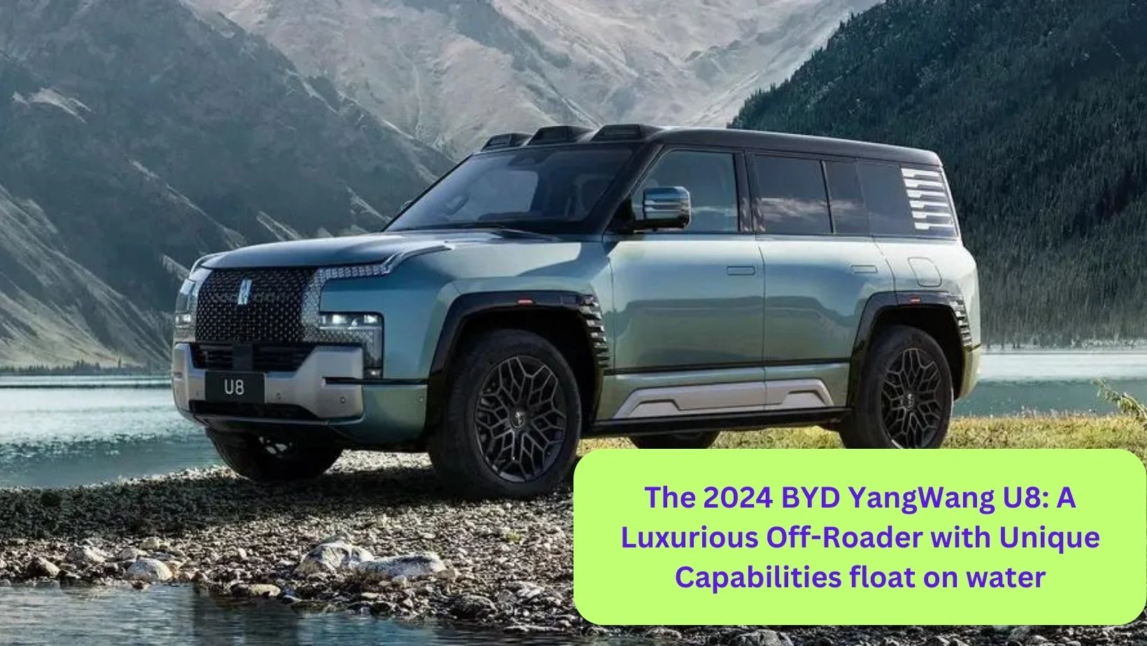 Move Over, Land Cruiser: The 2024 BYD YangWang U8 Redefines Luxury Off-Roading